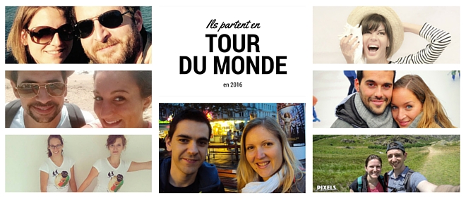 Ils partent faire le Tour du Monde en 2016